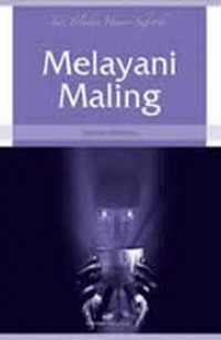 Melayani Maling : buku 10 / Tasirun Sulaiman