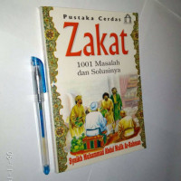 Pustaka cerdas zakat : 1001 masalah dan solusinya / Syaikh Muhammad Abdul Malik ar Rahman