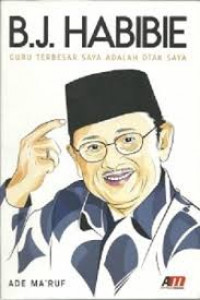 B.J. Habibie : Guru terbesar saya adalah Otak saya