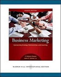 Business marketing : connecting strategy, relationships, and learning