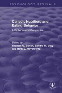 Cancer, nutrition, and eating behavior: a biobehavioral perspective