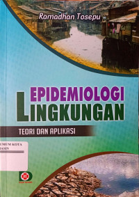 Epidemiologi lingkungan teori dan aplikasi