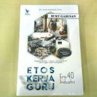 Etos Kerja Guru Era 4.0 Industri