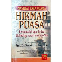 Hikmah puasa : nasihat para ulama / Syahrudin Seregar