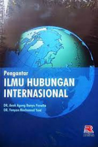 Pengantar Ilmu Hubungan Internasional