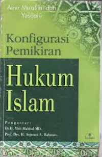 Konfigurasi pemikiran hukum Islam : Amir Mu'alim