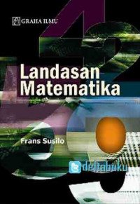 Landasan matematika : Frans Susilo