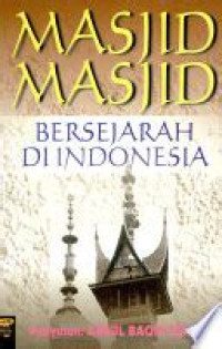 Masjid-masjid bersejarah di Indonesia / Abdul Baqir Zein