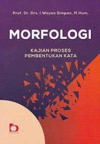 Morfologi : Kajian Proses Pembentukan Kata