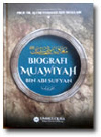 Biografi Muawiyah Bin Abi Sufyan