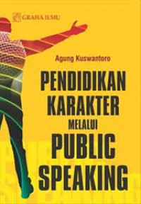 Pendidikan Karakter melalui Public Speaking