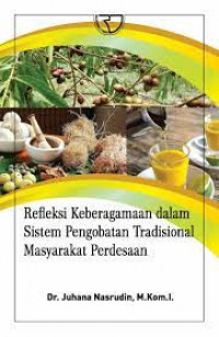 Refleksi Keberagamaan dalam Sistem Pengobatan Tradisional Masyarakat Pedesaan