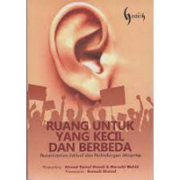 Ruang untuk yang kecil dan berbeda : Pemerintahan Inklusif dan Perlindungan Minoritas