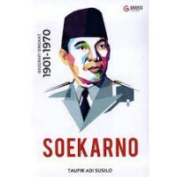 Soekarno: Biografi singkat 1901-1970