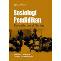 Sosiologi Pendidikan : Berbasis Local Genius