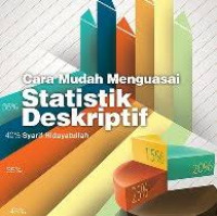 Cara Mudah Menguasai Statistik Deskriptif