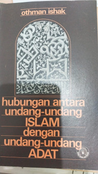 Hubungan antara undang-undang Islam dengan undang-undang adat