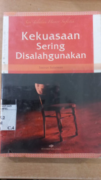 Kekuasaan Sering Disalahgunakan: buku 3 / Tasirun Sulaiman