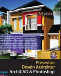 Presentasi desain arsitektur dengan ArchiCAD dan Photoshop