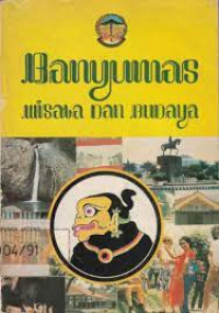 Banyumas: sejarah, budaya, bahasa, dan watak