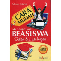 Cara Mudah Mendapatkan Beasiswa Dalam dan Luar Negeri