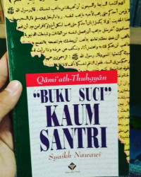 Buku suci kaum santri : Qami' al Thughyan / Syaikh Nawawi