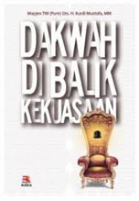 Dakwah di Balik Kekuasaan