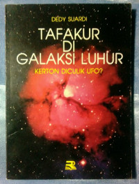 Tafakur Galaksi Luhur : Kerton Diculik Ufo ? / Dedy Suardi