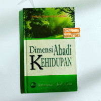 Dimensi abadi kehidupan / Bediuzzaman Said Nursi