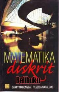 Matematika Diskrit / Danny Manongga