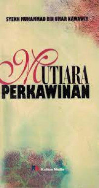 Mutiara perkawinan : Syekh Muhammad bin Umar Nawawiy