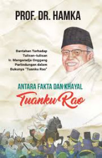 Antara Fakta dan Khayal Tuanku Rao