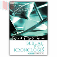 Sejarah filsafat Islam : sebuah peta kronologis / Majid Fakhry