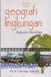 Geografi Lingkungan: Sebuah Introduksi