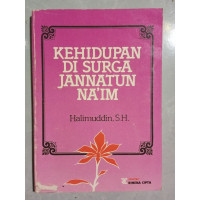 Kehidupan di Surga jannatun na'im / Halimuddin