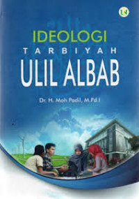 Ideologi Tarbiyah Ulil Albab