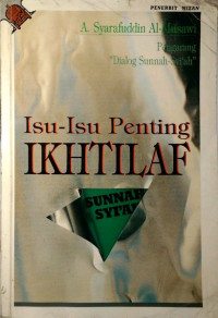 Isu-isu penting ikhtilaf / A. Syarafuddin al Musawi