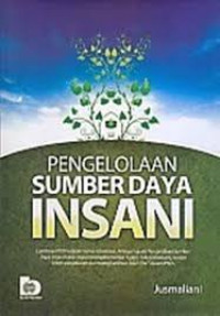 Pengelolaan sumber daya insani / Jusmaliani