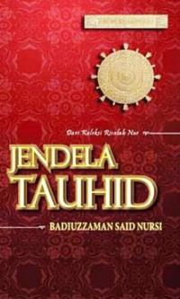 Jendela Tauhid : dari Koleksi Risalah Nur