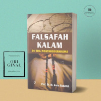 Falsafah kalam : di era postmodernisme / M. Amin Abdullah