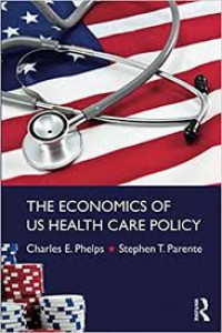 The Economics of US health care policy