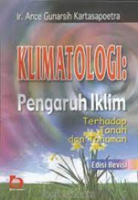 Klimatologi : pengaruh iklim terhadap tanah dan tanaman