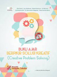 Buku ajar berpikir solusi kreatif = creative problem solving