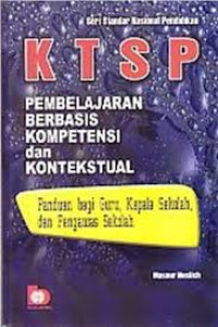 KTSP Pembelajaran Berbasis Kompetensi dan Konstektual