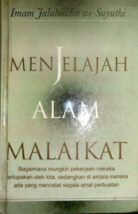 Menjelajah alam malaikat / Imam Jalaluddin As Suyuthi