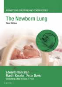 The Newborn Lung: Neonatology qoestions and controversies