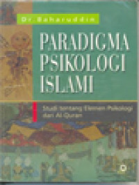 Membangun Paradigma Psikologi Islam : editor: Fuad Nashori