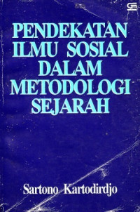 Pendekatan Ilmu Sosial dalam Metodologi Sejarah