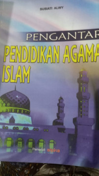 Pengantar Pendidikan Agama Islam