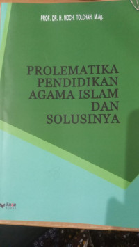 Problematika Pendidikan Agama Islam dan Solusinya